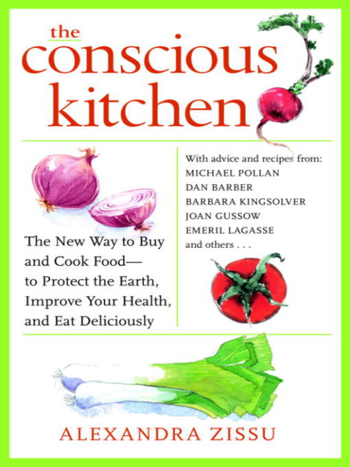 Title details for The Conscious Kitchen by Alexandra Zissu - Available